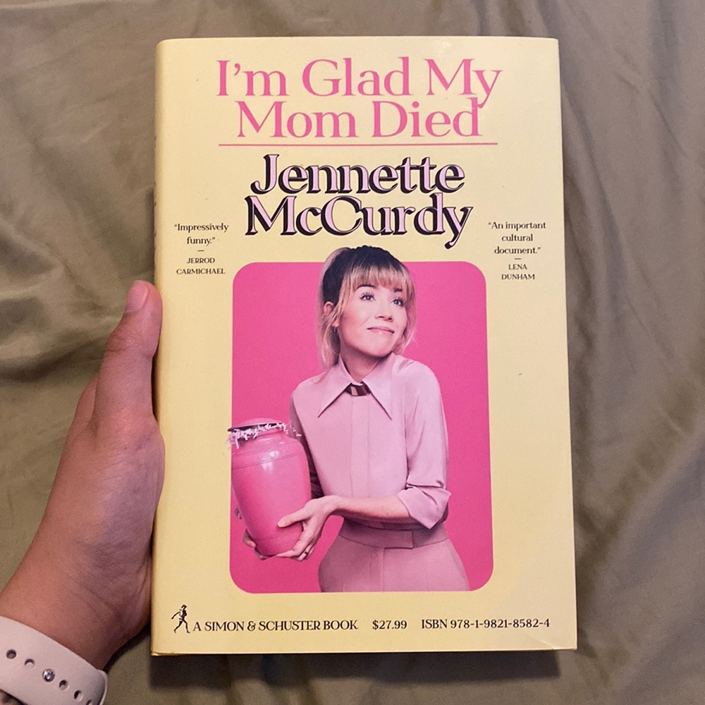 I’m Glad My Mom Died by Jeannette McCurdy